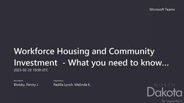 Workforce Housing and Community Investment  - What you need to know to help create homes for new residents-20230223_135923-Meeting Recording.mp4