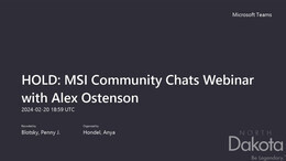 MSI February Community Chat -  Alex Ostenson.mp4