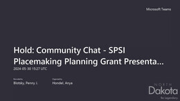 Community Chat - SPSI Placemaking Planning Grant Presentations-May 2024.mp4